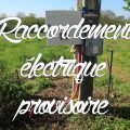 Raccordement électrique provisoire compteur de chantier