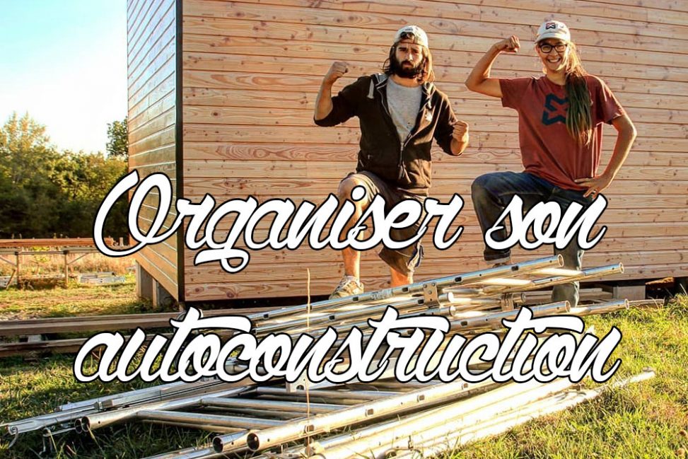 Bien organiser son autoconstruction