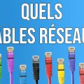 Quel câble réseau pour son installation VDI ?