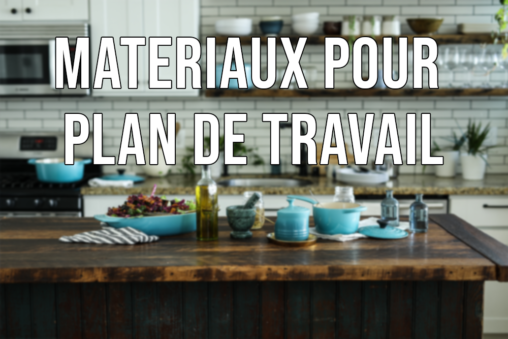 Quelle plan de travail dans une cuisine ?