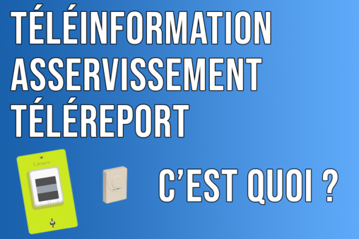 Téléinformation Asservissement et Téléreport